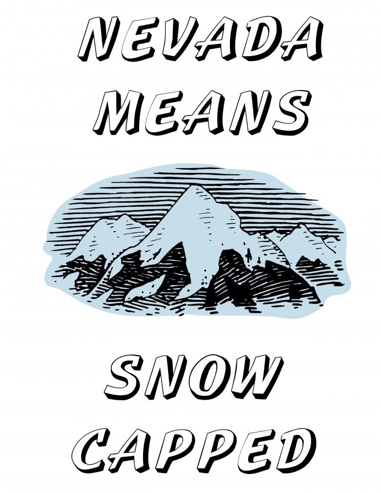 Nevada Day Coloring Book: Nevada Means Snow Capped Mountains Nevada Day Coloring Book: Nevada Means Snow Capped Mountains, 2012 Copyright Christine Hull, Windy Pinwheel