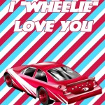 14 Days of Love Notes: You are my I 'wheelie' love you, 2013 Copyright Christine Hull, Windy Pinwheel