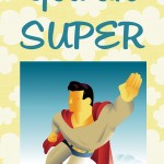 14 Days of Love Notes: You are super, 2013 Copyright Christine Hull, Windy Pinwheel