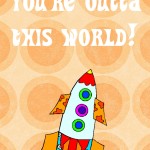 14 Days of Love Notes: You're outta this world, 2013 Copyright Christine Hull, Windy Pinwheel