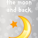 14 Days of Love Notes: Love you to the moon and back, 2013 Copyright Christine Hull, Windy Pinwheel