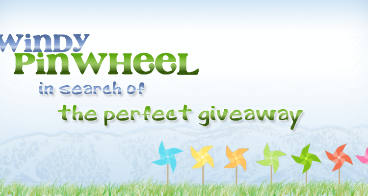 Windy Pinwheel - In Search of the Perfect Giveaway, 2013 Copyright Will Hull, Windy Pinwheel