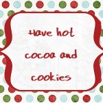 Christmas Advent Calendar: Hot Cocoa and Cookies, 2013 Copyright Christine Hull, Windy Pinwheel