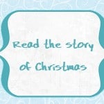 Christmas Advent Calendar: Read the story of Christmas, 2013 Copyright Christine Hull, Windy Pinwheel