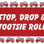 Firefighter Birthday Printables: Stop, Drop and Tootsie Roll, 2014 Copyright Christine Hull, Windy Pinwheel firefighter birthday party printables