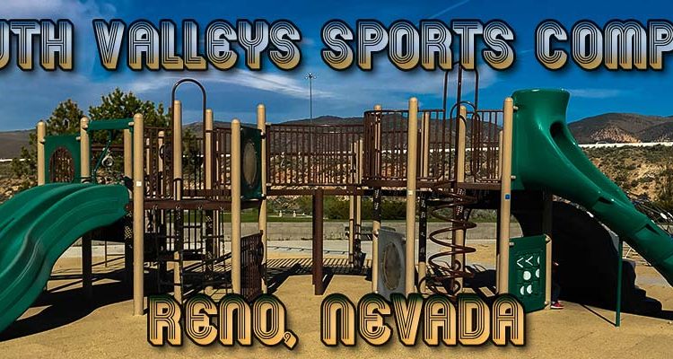 South Valleys Sport Complex, Reno Nevada Review